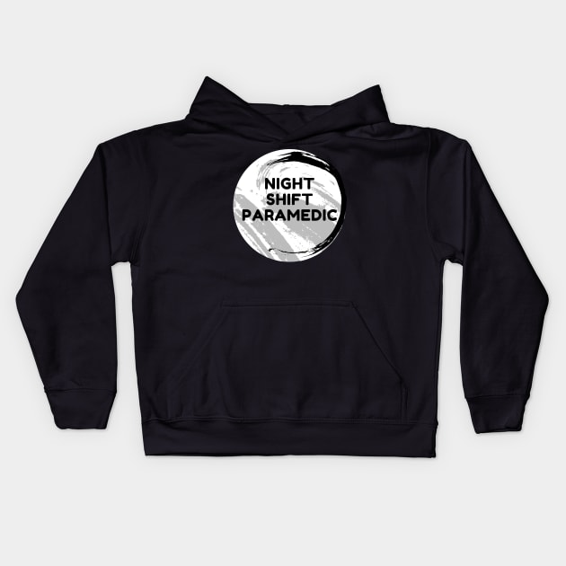 Night Shift Paramedic Kids Hoodie by Famgift